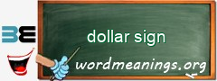 WordMeaning blackboard for dollar sign